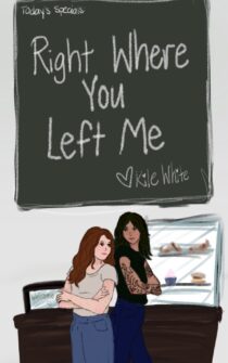 Right Where You Left Me by Kile White EPUB & PDF