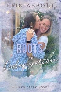 Roots of Redemption by Kris Abbott