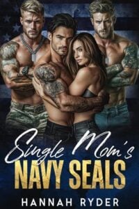 Single Mom’s Navy Seals by Hannah Ryder