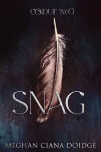 Snag by Meghan Ciana Doidge