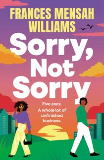 Sorry, Not Sorry by Frances Mensah Williams EPUB & PDF