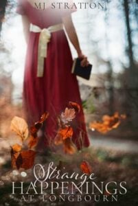 Strange Happenings at Longbourn by MJ Stratton