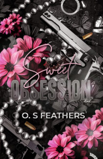 Sweet Obsession by O.S Feathers EPUB & PDF