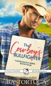 The Cowboy’s Bullfighter by BA Tortuga