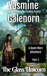 The Glass Unicorn, Part 1 by Yasmine Galenorn