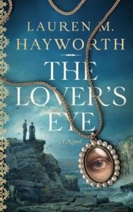 The Lover’s Eye by Lauren M. Hayworth