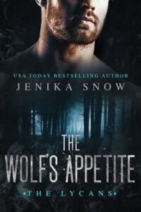The Wolf’s Appetite by Jenika Snow (