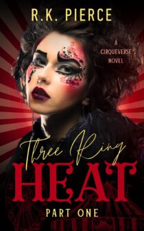 Three Ring Heat by R.K. Pierce EPUB & PDF