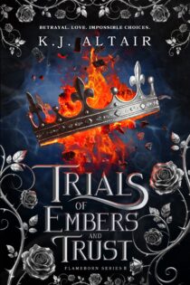 Trials of Embers and Trust by K.J. Altair EPUB & PDF