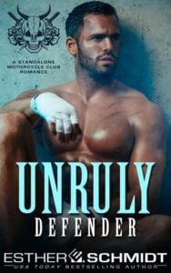 Unruly Defender by Esther E. Schmidt