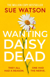 Wanting Daisy Dead by Sue Watson EPUB & PDF