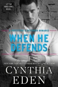 When He Defends by Cynthia Eden