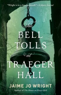 The Bell Tolls at Traeger Hall by Jaime Jo Wright EPUB & PDF