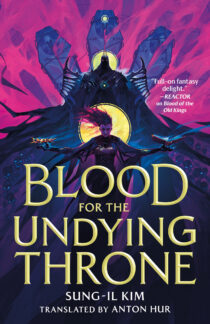 Blood for the Undying Throne by Sung-il Kim EPUB & PDF