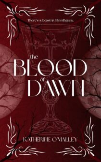 The Blood of Dawn by Katherine O'Malley EPUB & PDF