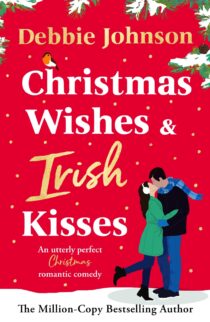 Christmas Wishes and Irish Kisses by Debbie Johnson EPUB & PDF