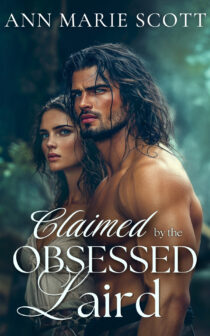 Claimed by the Obsessed Laird by Ann Marie Scott EPUB & PDF