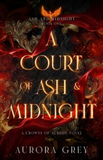 A Court of Ash and Midnight by Aurora Grey EPUB & PDF