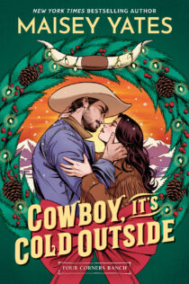 Cowboy, It's Cold Outside by Maisey Yates EPUB & PDF