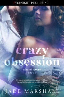 Crazy Obsession (Men of Severn #3) by Jade Marshall EPUB & PDF