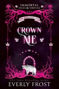 Crown Me by Everly Frost