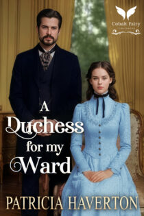 A Duchess for my Ward by Patricia Haverton EPUB & PDF