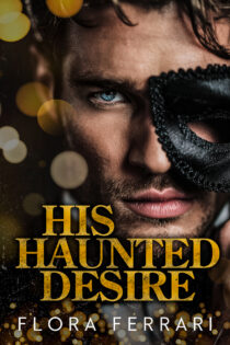 His Haunted Desire by Flora Ferrari EPUB & PDF