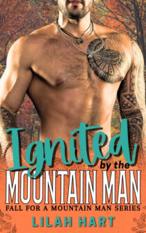 Ignited by the Mountain Man by Lilah Hart EPUB & PDF
