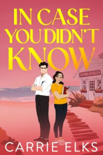 In Case You Didn't Know by Carrie Elks EPUB & PDF