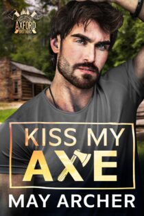 Kiss My Axe by May Archer EPUB & PDF