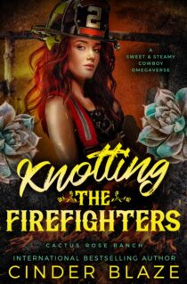 Knotting the Firefighters by Cinder Blaze EPUB & PDF