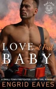 Love at First Baby by Engrid Eaves