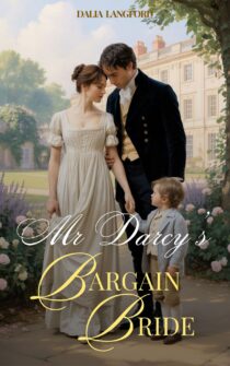 Mr. Darcy’s Bargain Bride by Dalia Langford Juliana Abbott EPUB & PDF