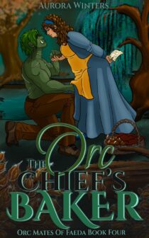 The Orc Chief's Baker by Aurora Winters EPUB & PDF