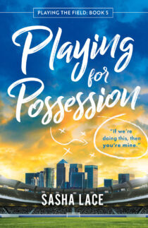 Playing for Possession by Sasha Lace EPUB & PDF