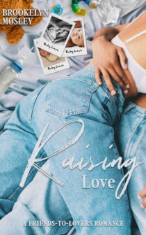 Raising Love by Brookelyn Mosley EPUB & PDF
