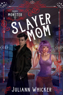 Slayer Mom by Juliann Whicker EPUB & PDF