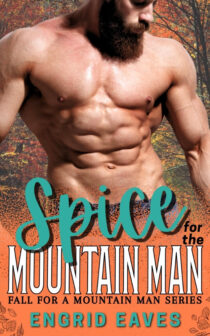 Spice for the Mountain Man by Engrid Eaves EPUB & PDF