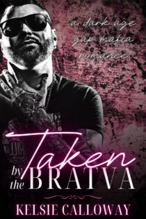 Taken By The Bratva by Kelsie Calloway EPUB & PDF