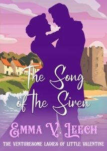 The Song of the Siren by Emma V Leech