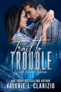 Trail to Trouble by Valerie J. Clarizio