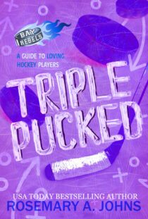 Triple Pucked by Rosemary A Johns EPUB & PDF