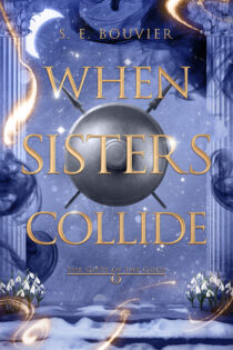 When Sisters Collide by S.E. Bouvier EPUB & PDF