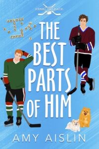 The Best Parts of Him by Amy Aislin