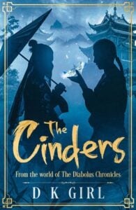The Cinders by D K Girl