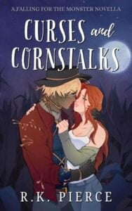Curses and Cornstalks by R.K. Pierce