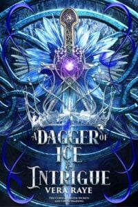 A Dagger of Ice and Intrigue by Vera Raye