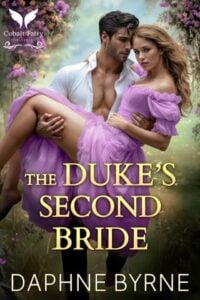 The Duke’s Second Bride by Daphne Byrne