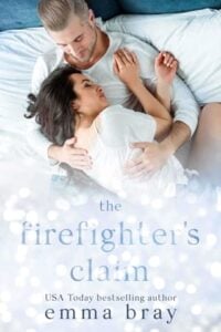 The Firefighter’s Claim by Emma Bray Epub & PDF