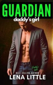 Guardian Daddy’s Girl by Lena Little Epub & PDF